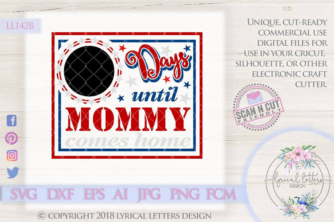 Days Until Mommy Comes Home Deployment SVG Cut File LL142 B example image 1