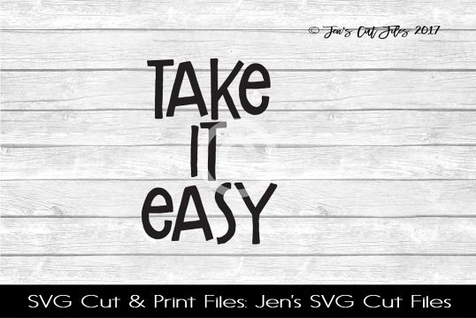 Take It Easy SVG Cut File example image 1