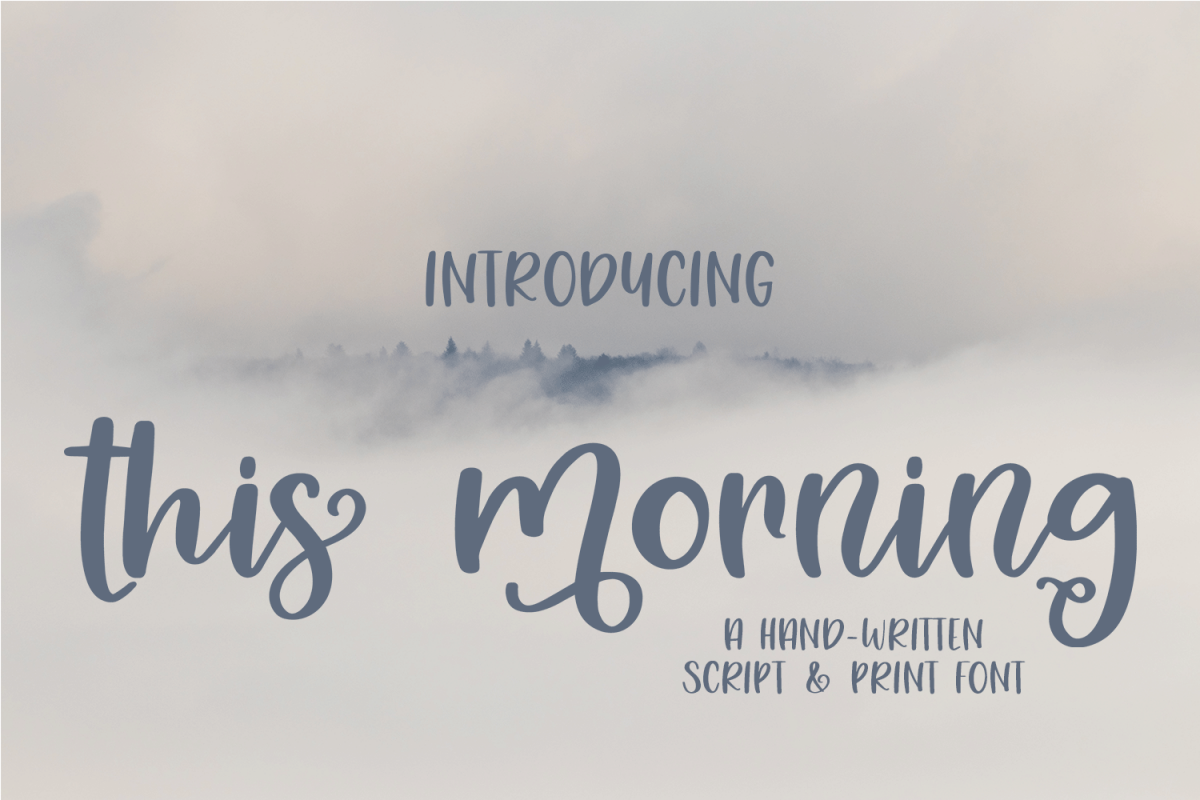 This Morning - A Hand-Written Script and Print Font example image 1