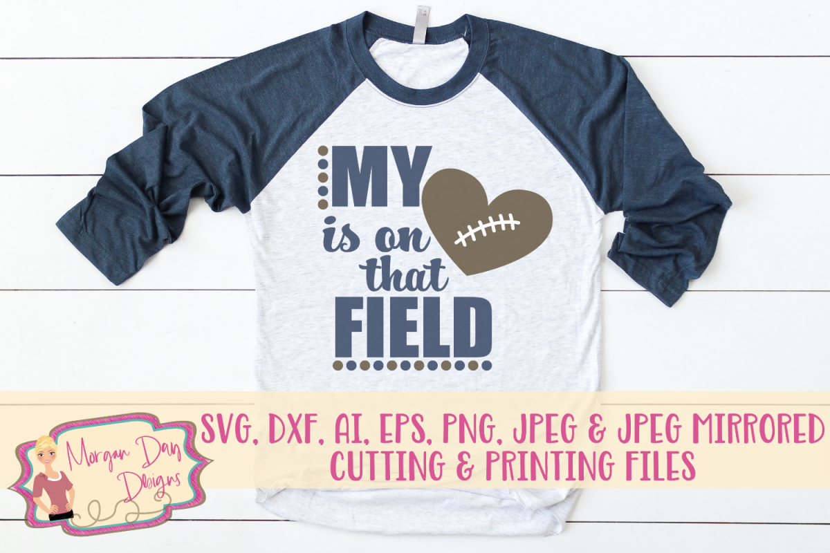 My Heart Is On That Field SVG, DXF, AI, EPS, PNG, JPEG example image 1