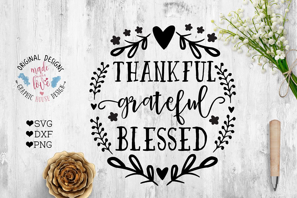 Download Thankful Grateful Blessed Cut File Thanksgiving Cut File