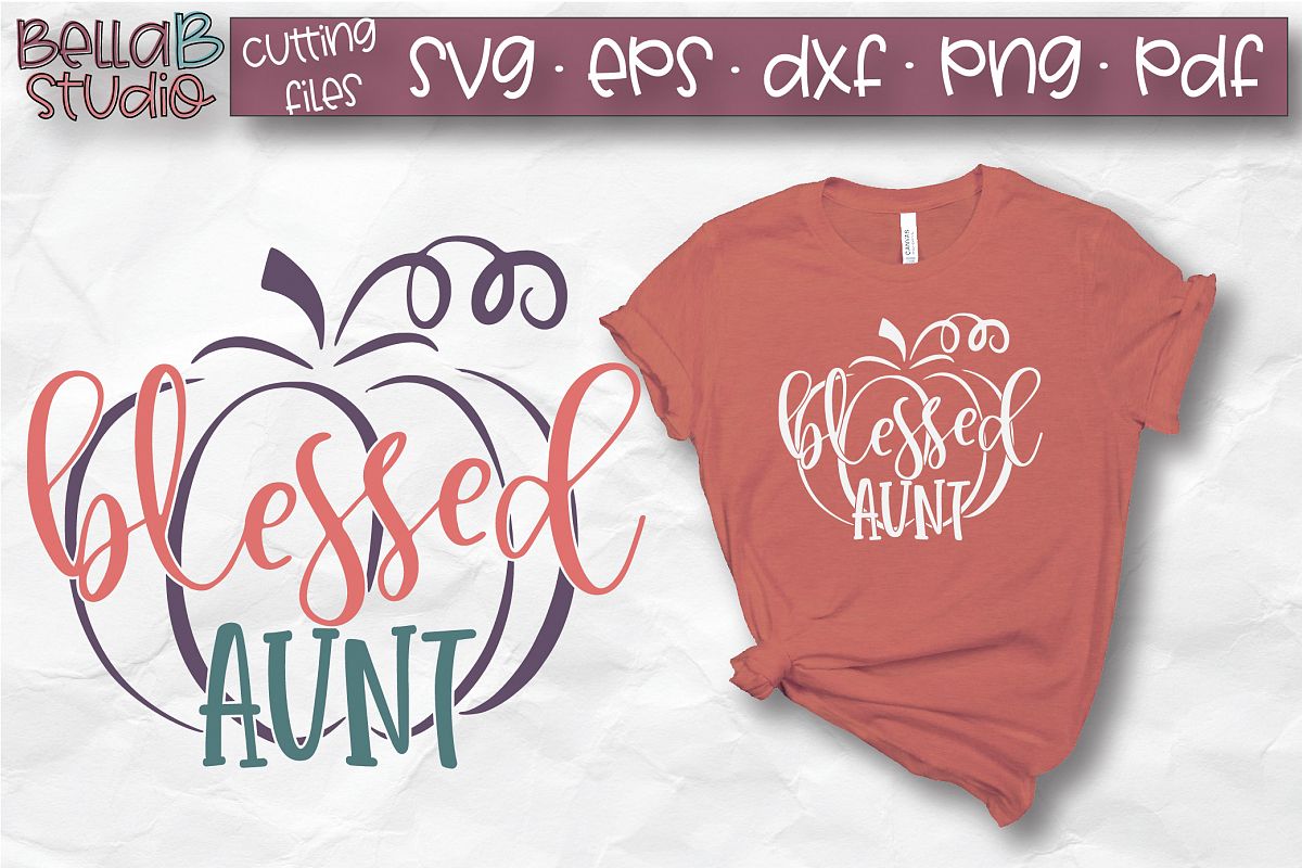 Blessed Aunt SVG, Pumpkin SVG, Fall, Autumn SVG example image 1