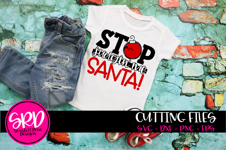 Stop Judgin' Me Santa SVG example image 1