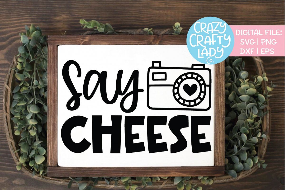 Say Cheese Photography SVG DXF EPS PNG Cut File example image 1