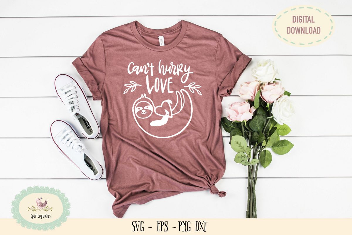 Can't hurry love sloth SVG PNG cut file animal lover example image 1