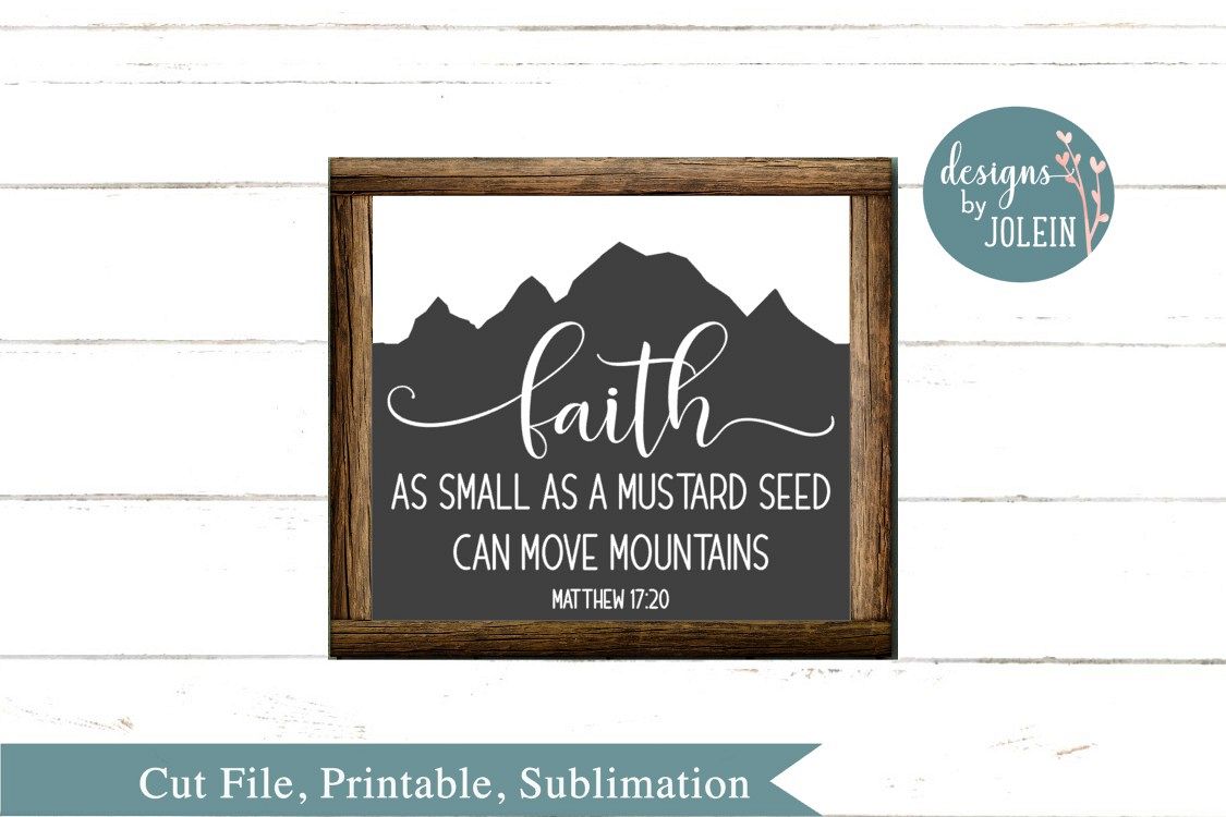 Faith as small as a mustard seed SVG, png, eps, dxf, sublima example image 1