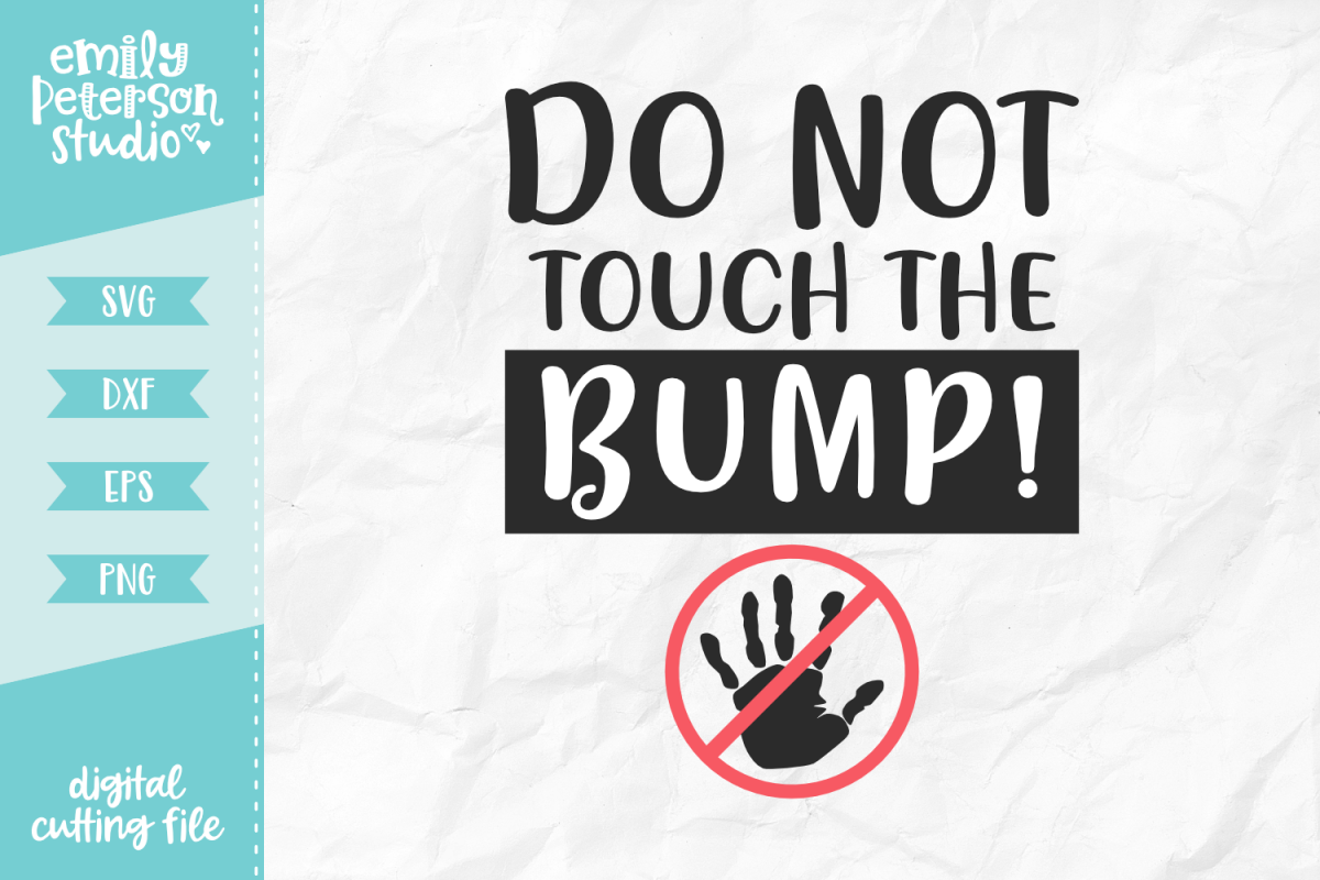 Do Not Touch The Bump SVG DXF EPS PNG example image 1