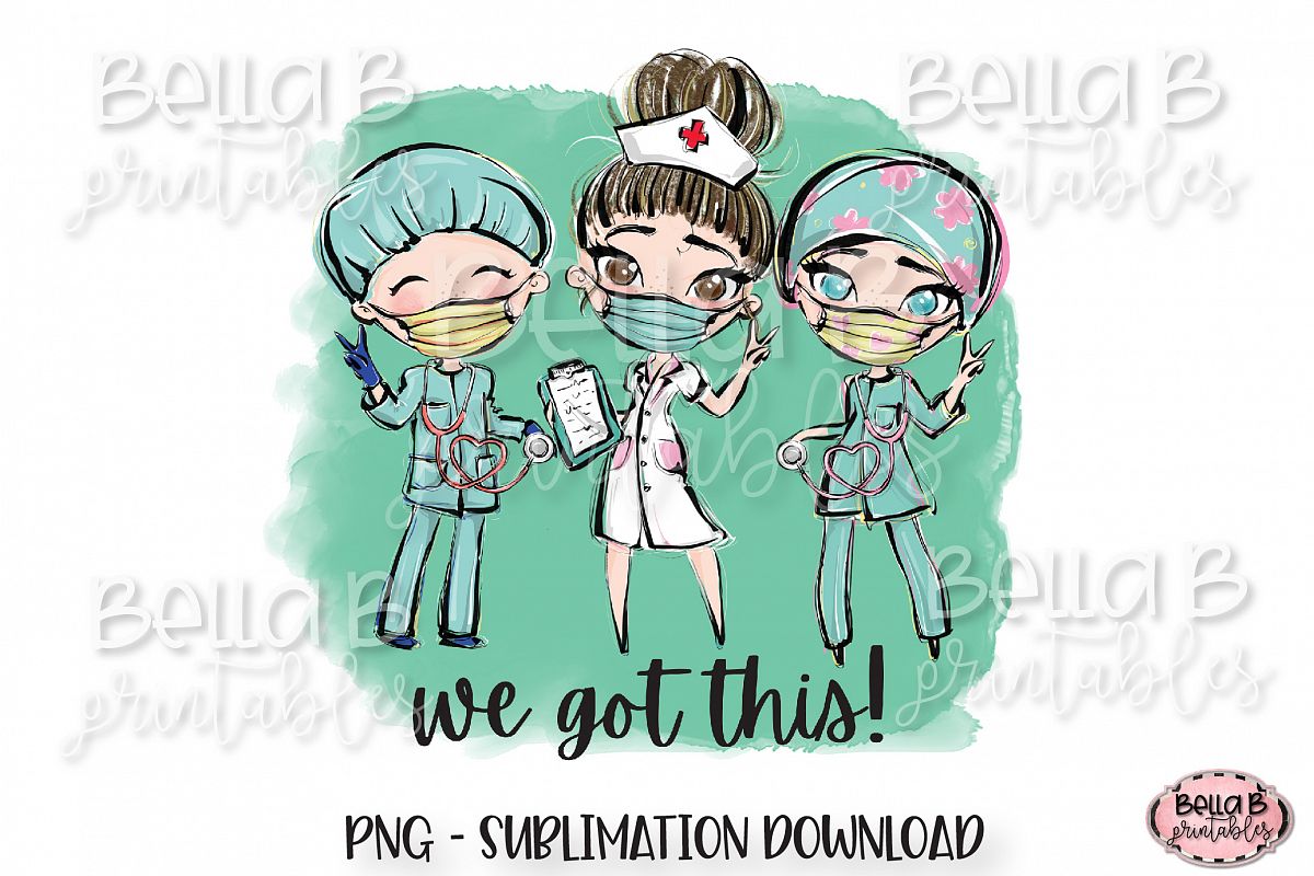 Medical Doctor Sublimation Design, We Got This Sublimation