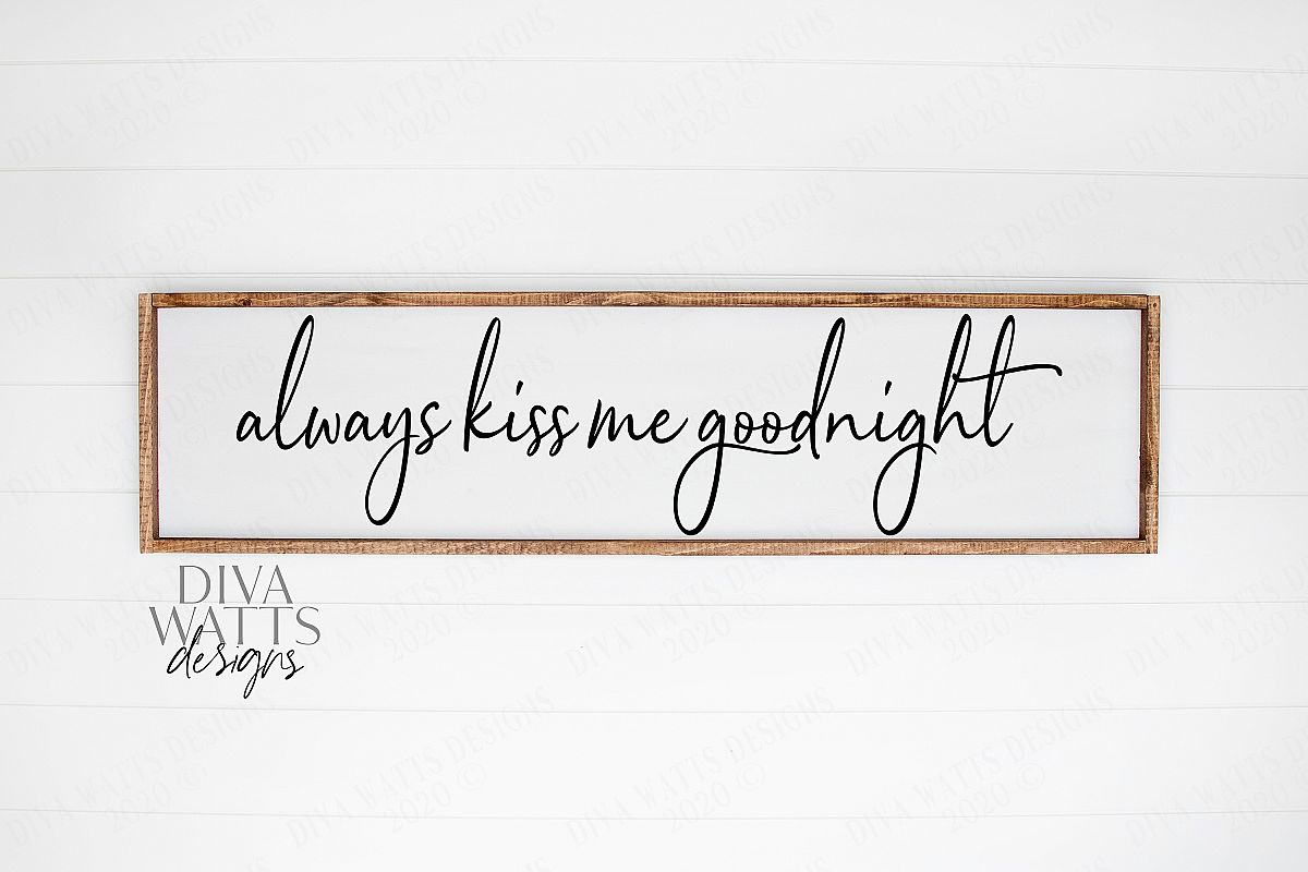 Always Kiss Me Goodnight Farmhouse Cutting File example image 1