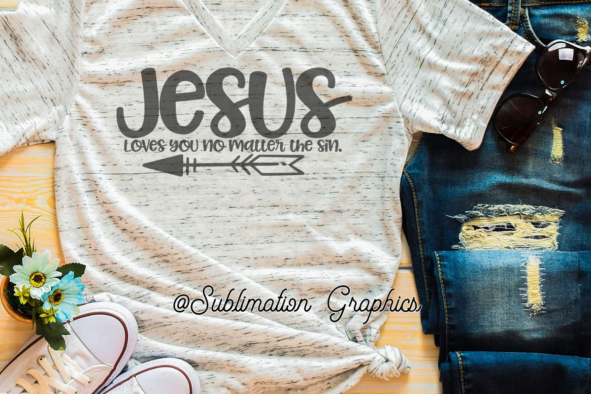 No Matter the Sin Sublimation Digital Download example image 1