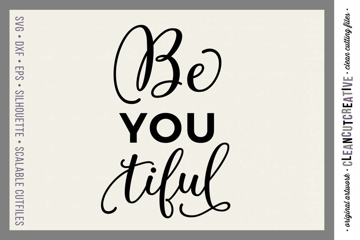 Inspirational Quote BeYOUtiful - SVG DXF EPS PNG - cut file cutting file clipart - Cricut & Silhouette - clean cutting files example image 1
