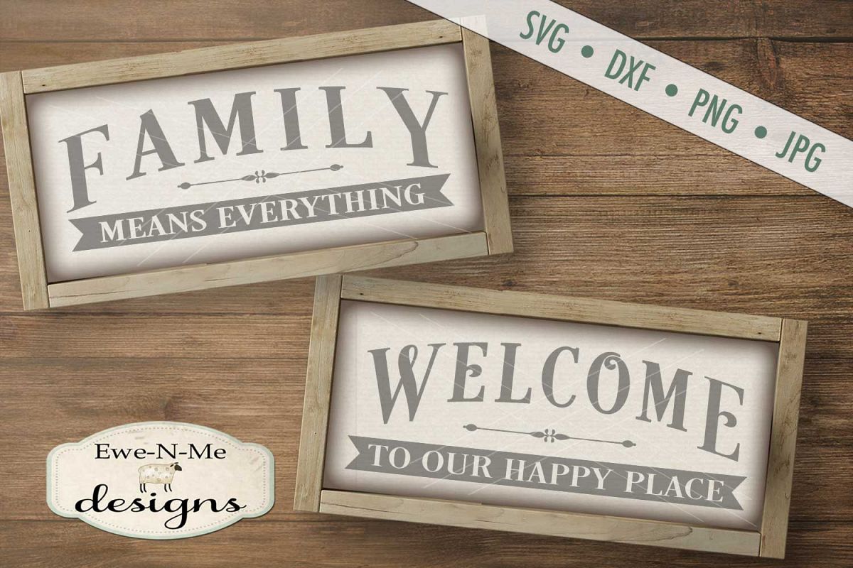 Family Means Everything - Welcome to our Happy Place SVG DXF example image 1