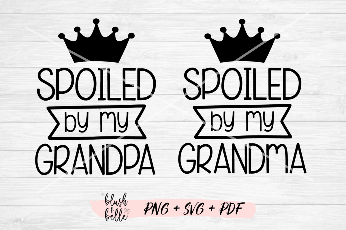 Download Spoiled By Grandma, Grandpa Bundle - PNG, SVG, PDF