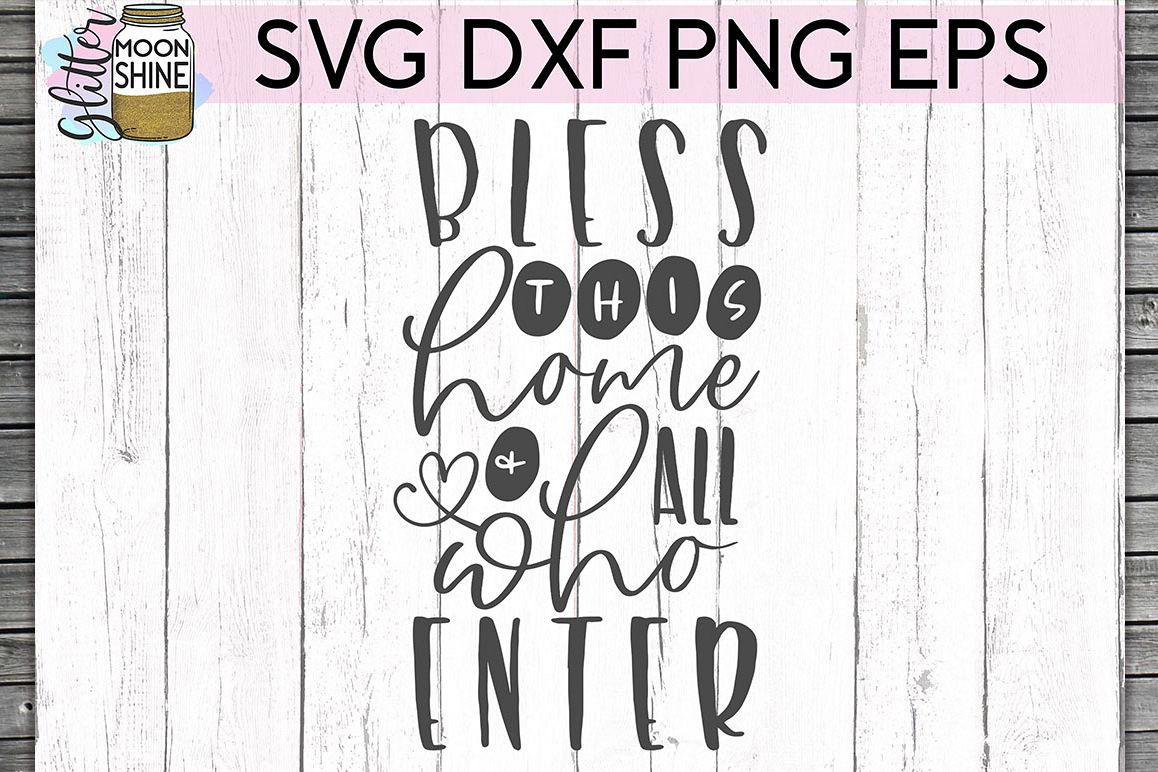 Bless This Home SVG DXF PNG EPS Cutting Files example image 1