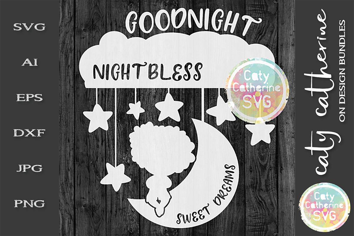 Goodnight Nightbless Sweet Dreams SVG Cut File example image 1