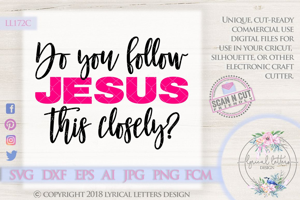 Do You Follow Jesus This Closely SVG Cut File LL172C example image 1