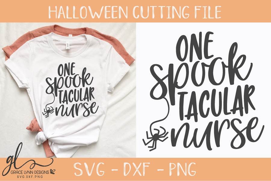 Download One SpookTacular Nurse - Halloween SVG - Cutting File ...