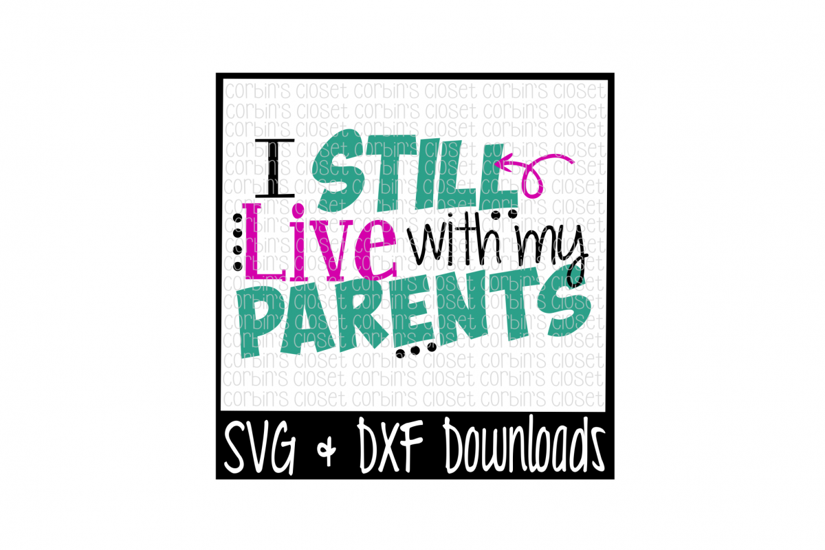 I Still Live With My Parents Cut File example image 1