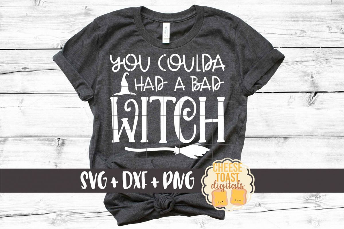 You Coulda Had A Bad Witch - Funny Halloween SVG PNG DXF example image 1