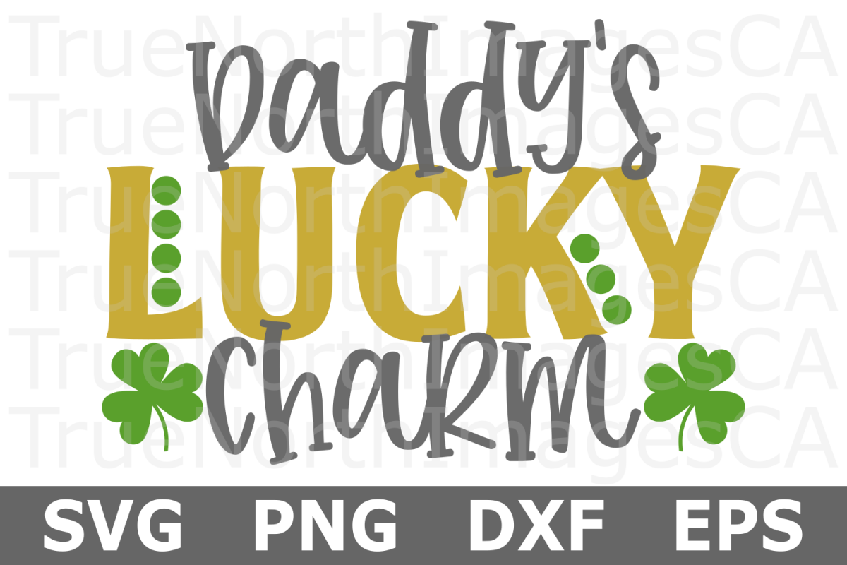 Daddy's Lucky Charm - St Patricks Day SVG Cut File example image 1
