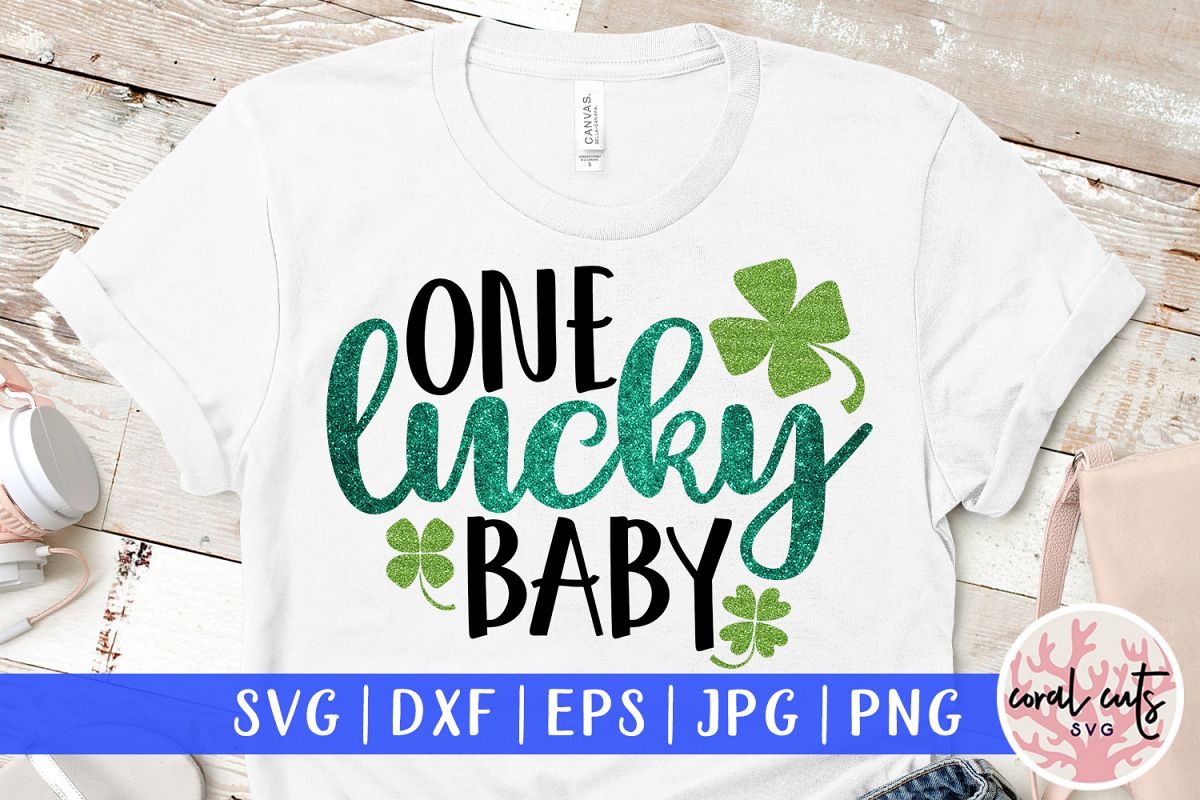 One lucky baby - St. Patrick's Day SVG EPS DXF PNG example image 1