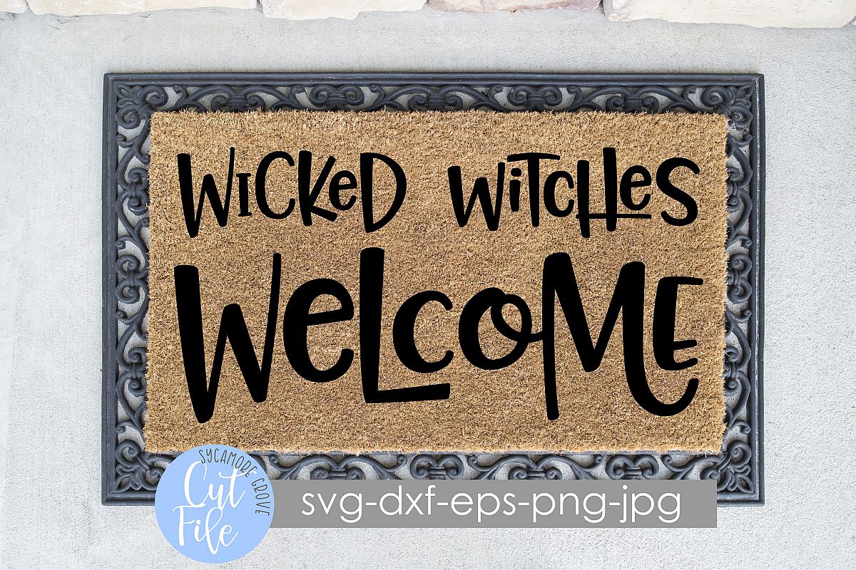 Wicked Witches Welcome | Halloween Doormat | SVG Cut File example image 1