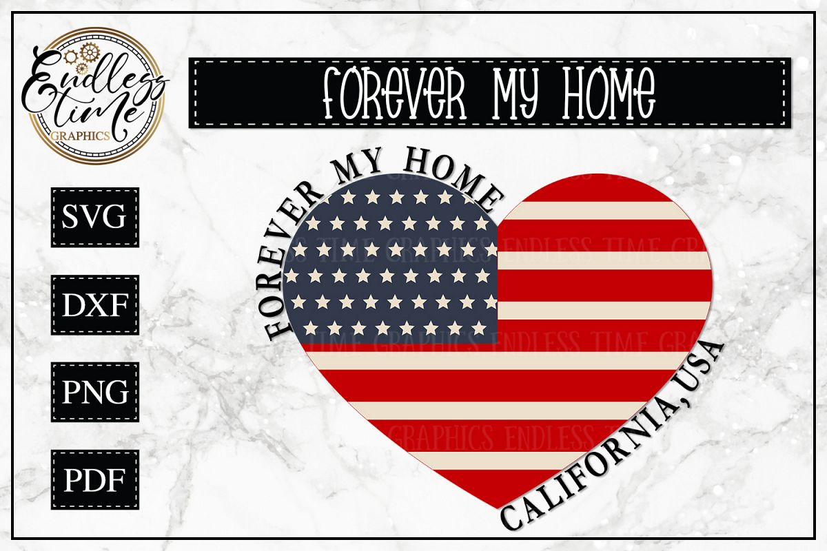 Forever My Home California - A Patriotic SVG Cut File example image 1