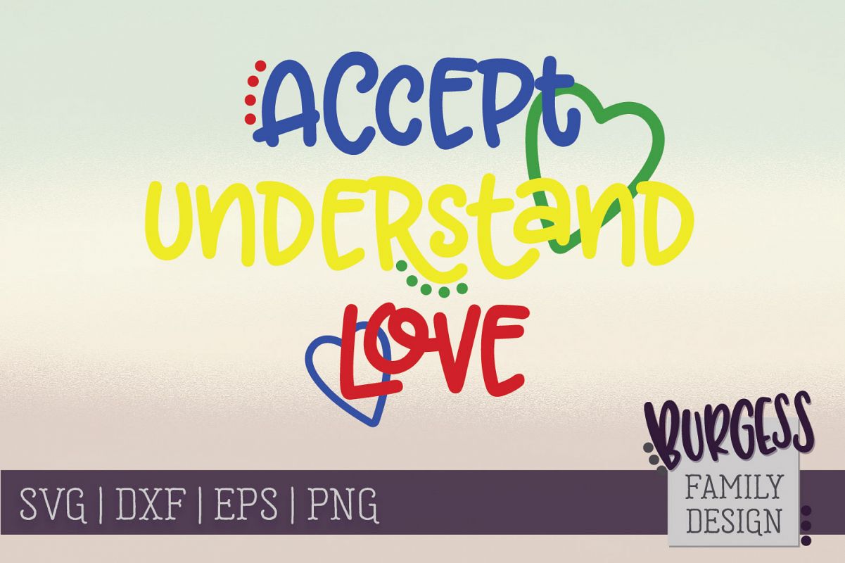 Download Accept, understand, love Autism awareness | SVG DXF EPS PNG