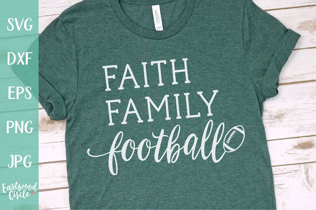 Faith Family Football - Football SVG File for Crafters example image 1