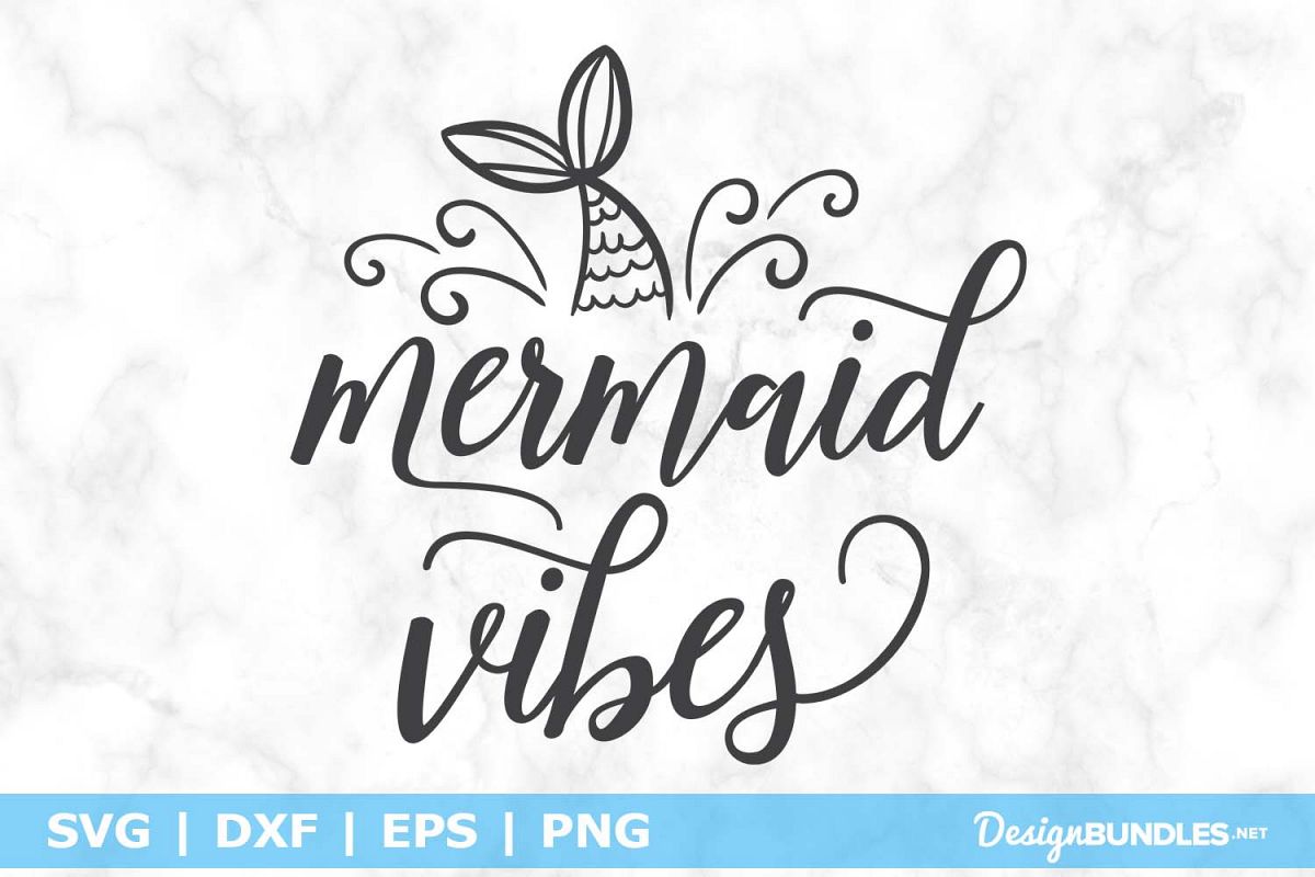 Mermaid Vibes SVG File example image 1