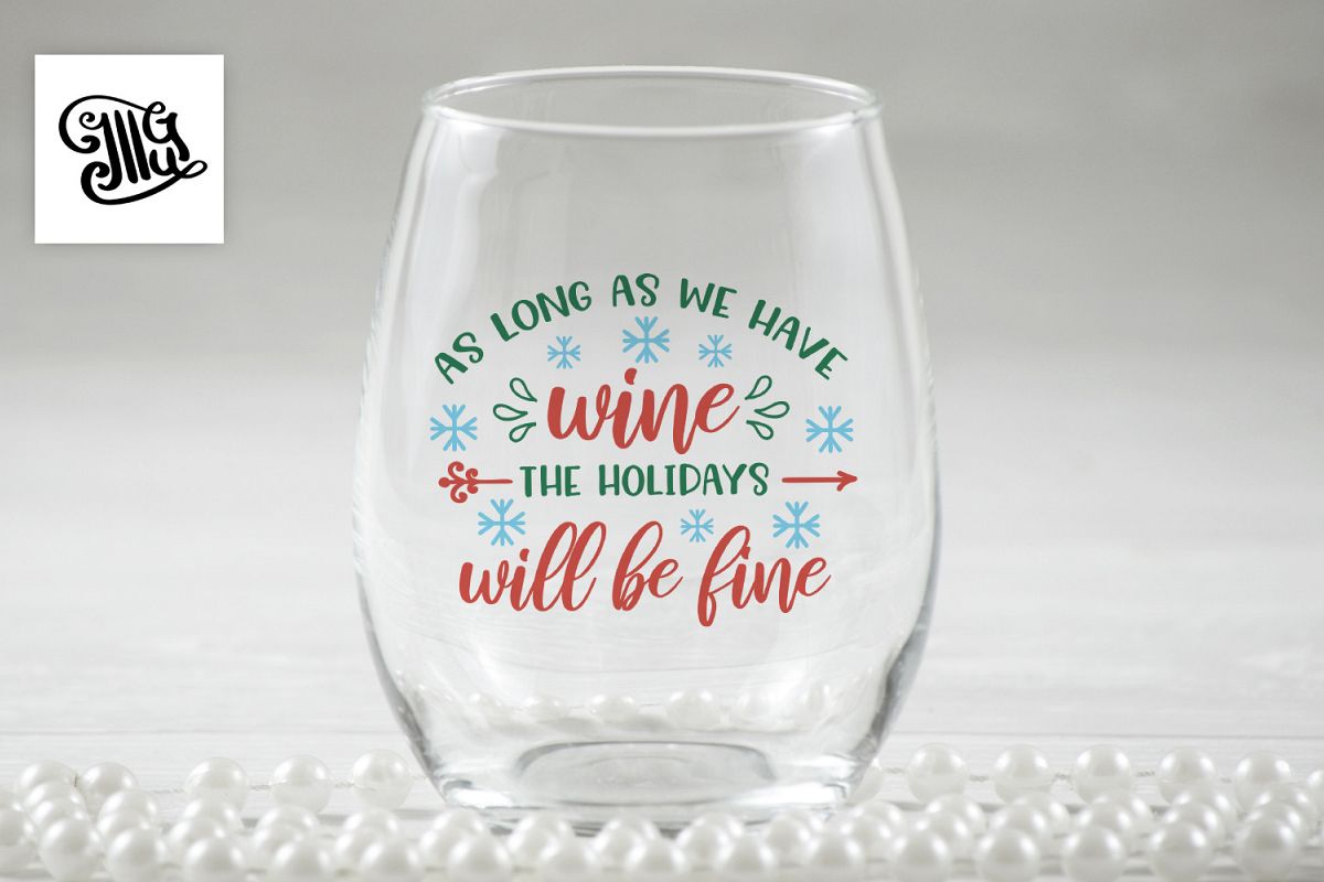 As long as we have wine the Holidays will be fine example image 1