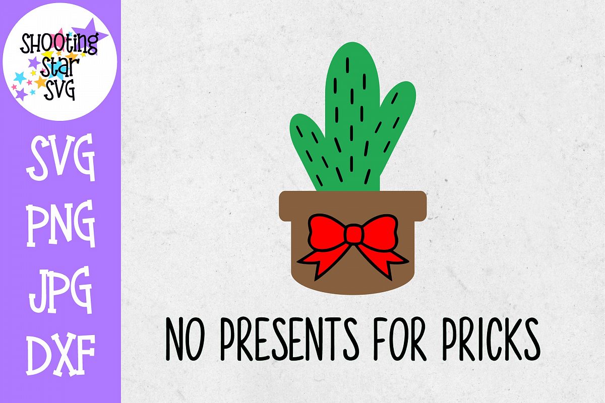 No presents for Pricks SVG - Christmas SVG - Cactus SVG example image 1