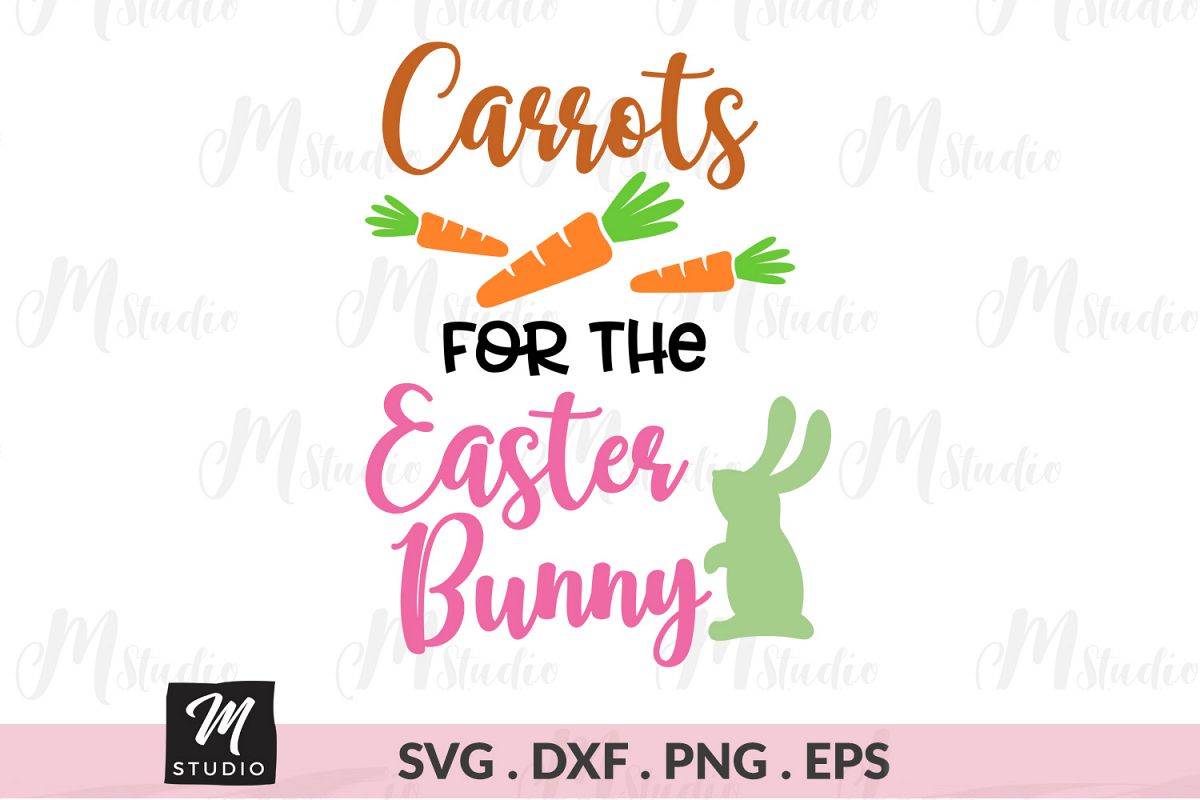 Carrots For The Easter Bunny svg. example image 1