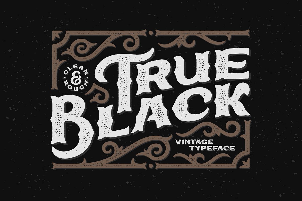 True Black typeface example image 1