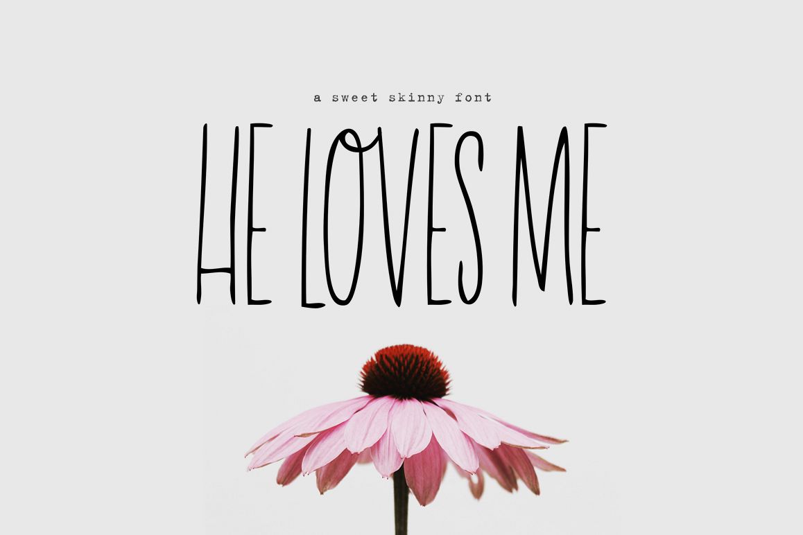 He Loves Me Skinny Font example image 1