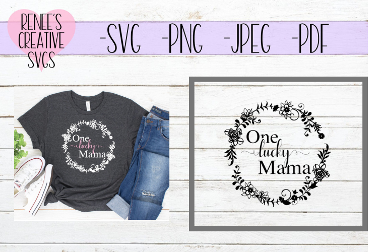 One lucky mama | Mothers day | SVG Cutting File example image 1