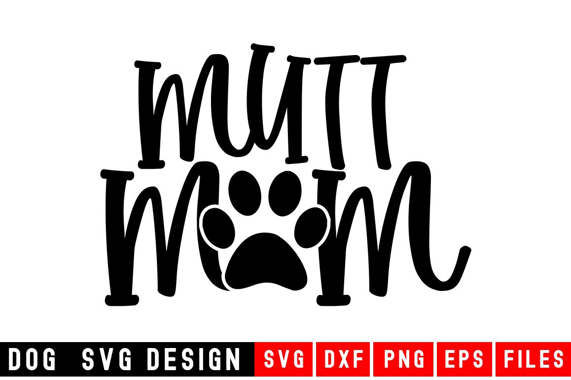 Mutt Mom svg|Fur Mom SVG|Animal and Pet svg example image 1