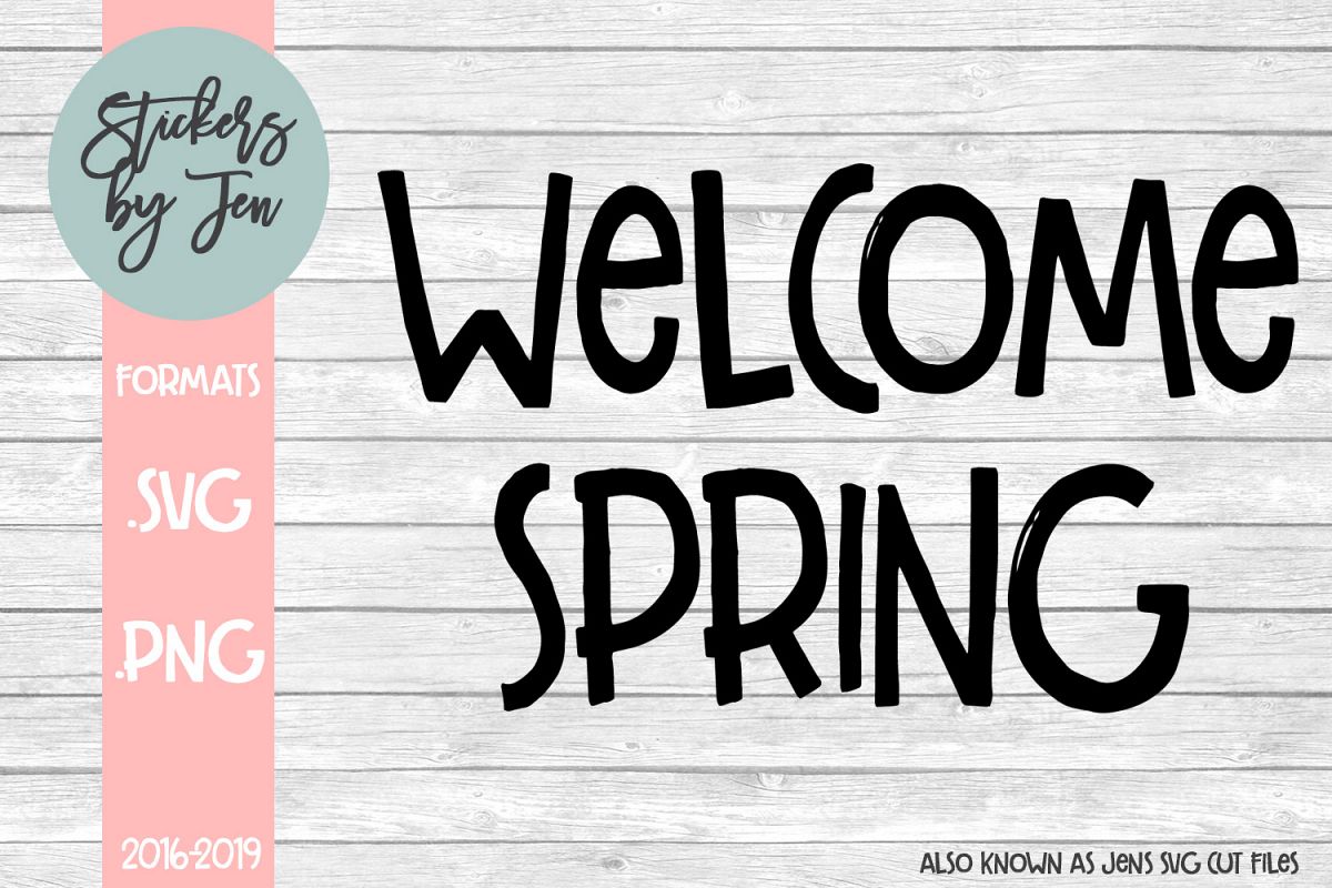 Welcome Spring SVG Cut File example image 1