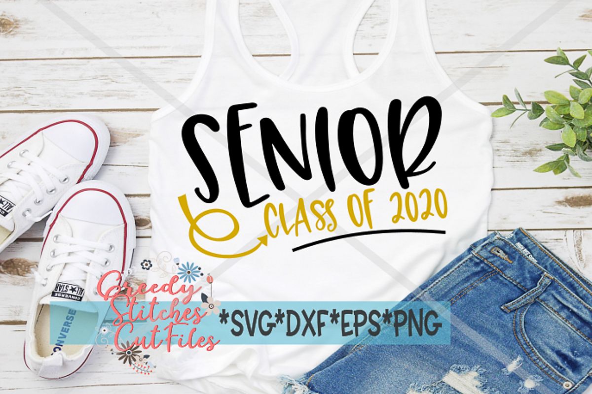 Senior Class of 2020 svg, dxf, eps, png. (279048) | SVGs ...