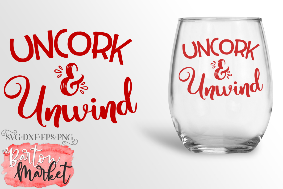 Uncork & Unwind SVG DXF EPS PNG example image 1