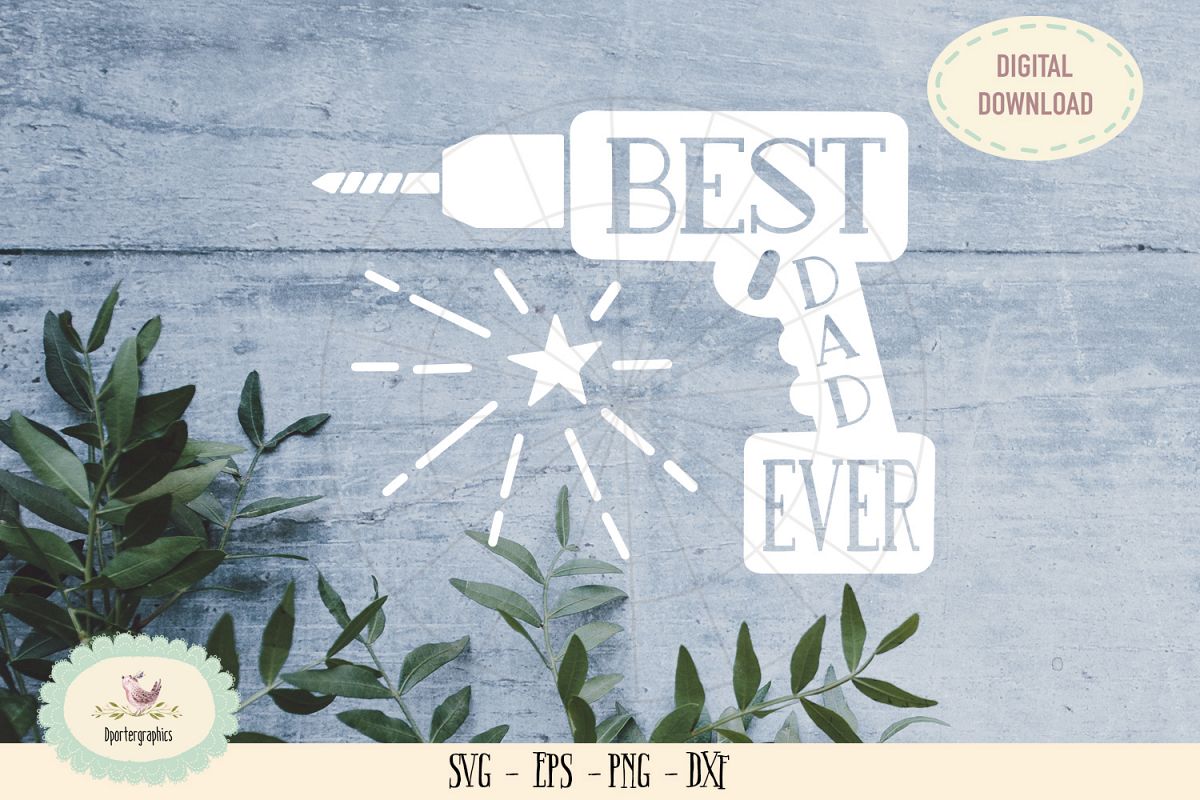Best dad ever SVG cut file fathers day example image 1