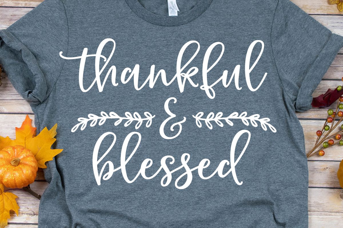 Thankful & Blessed SVG, DXF, PNG, EPS example image 1