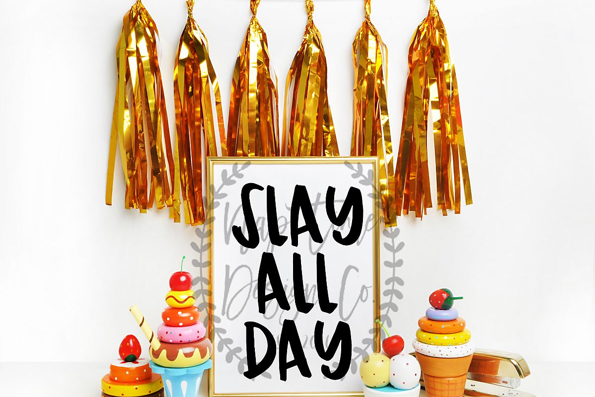Slay All Day SVG example image 1