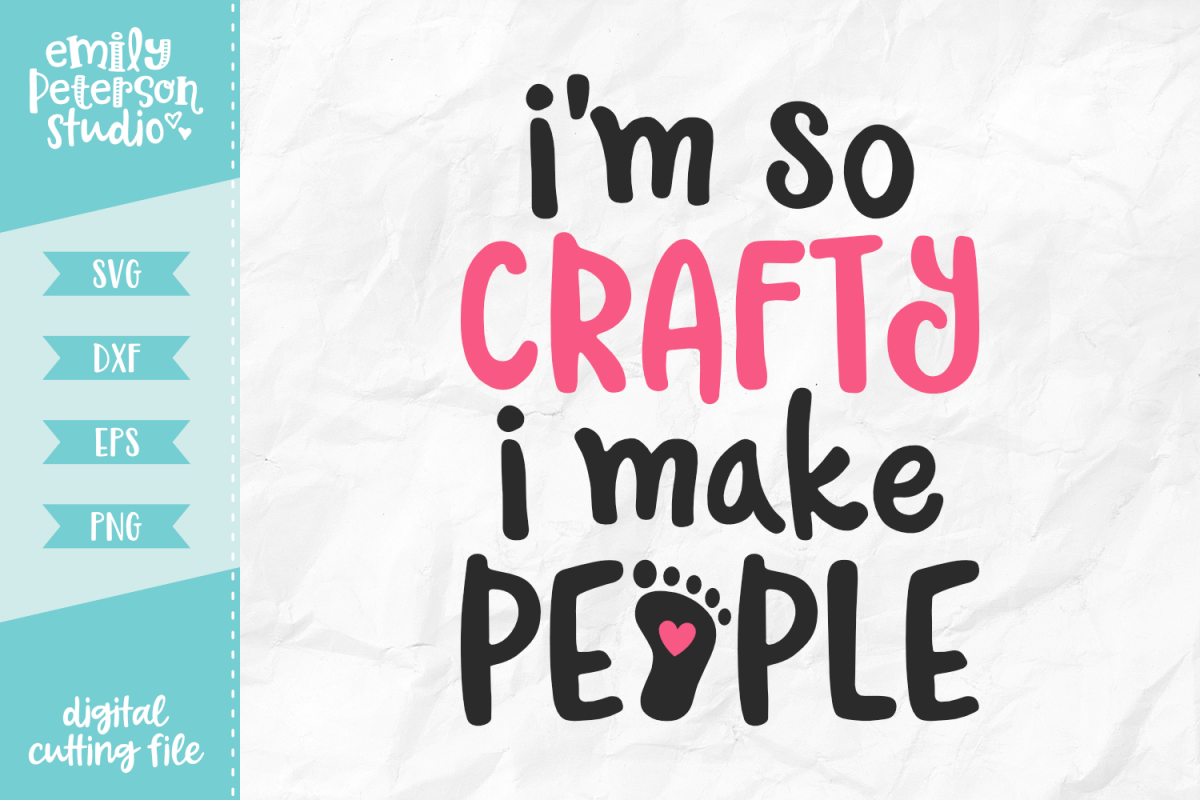 I'm So Crafty I Make People SVG DXF EPS PNG example image 1