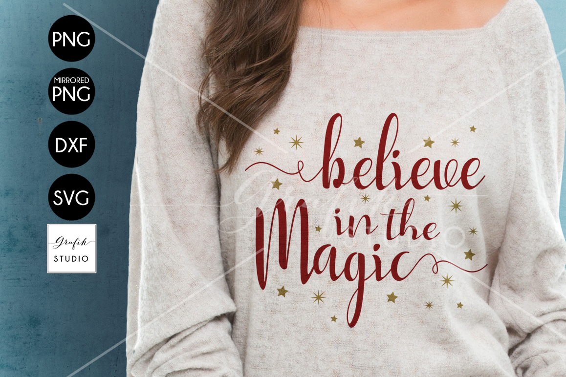 Believe in the Magic CHRISTMAS SVG for Cricut example image 1