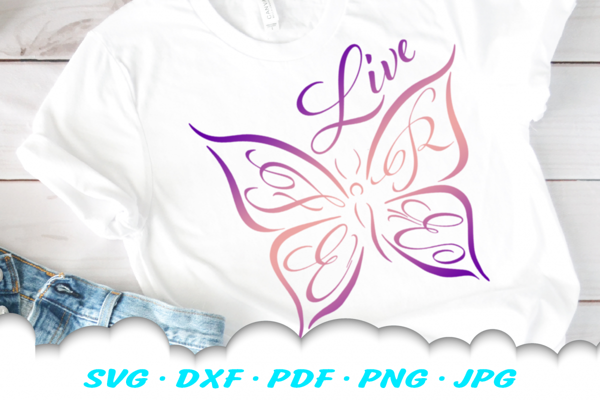 Live Free Inspirational Butterfly SVG DXF Cut Files example image 1