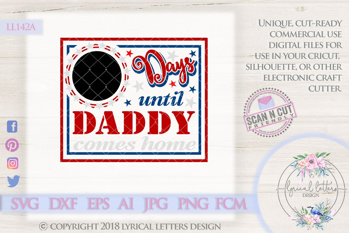 Days Until Daddy Comes Home Deployment SVG Cut File LL142 A example image 1