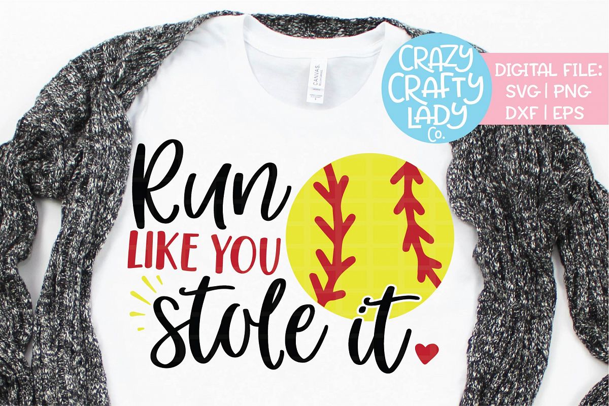 Run Like You Stole It Softball SVG DXF EPS PNG Cut File example image 1