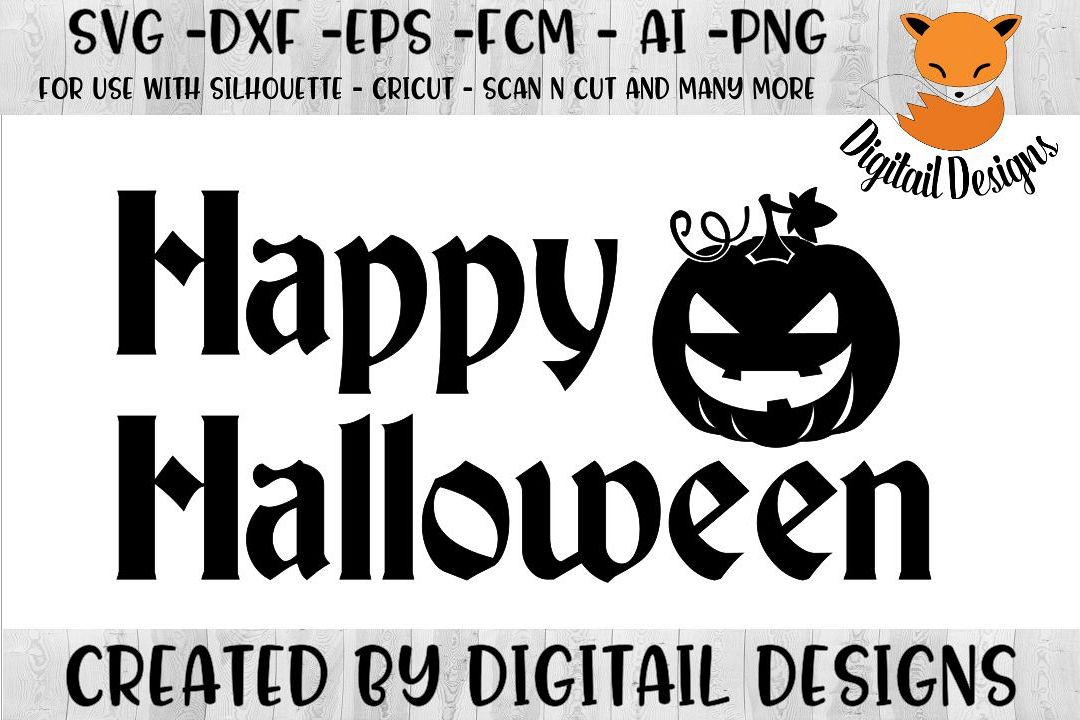 Happy Halloween SVG for Silhouette, Cricut, Scan N Cut ...
