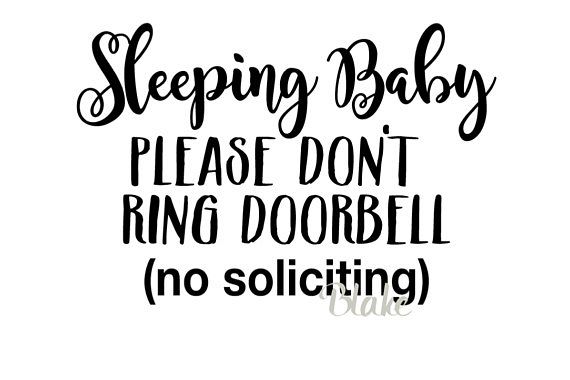 Download Front Door Sleeping baby Please don't ring the doorbell no ...